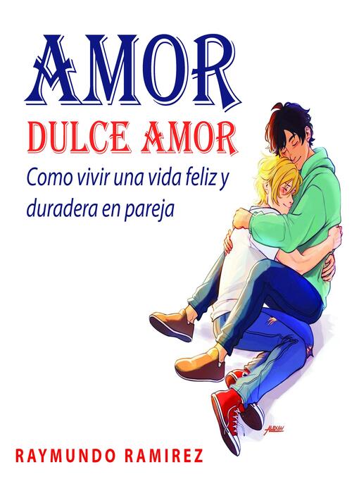 Title details for AMOR DULCE AMOR by Raymundo Ramírez - Wait list